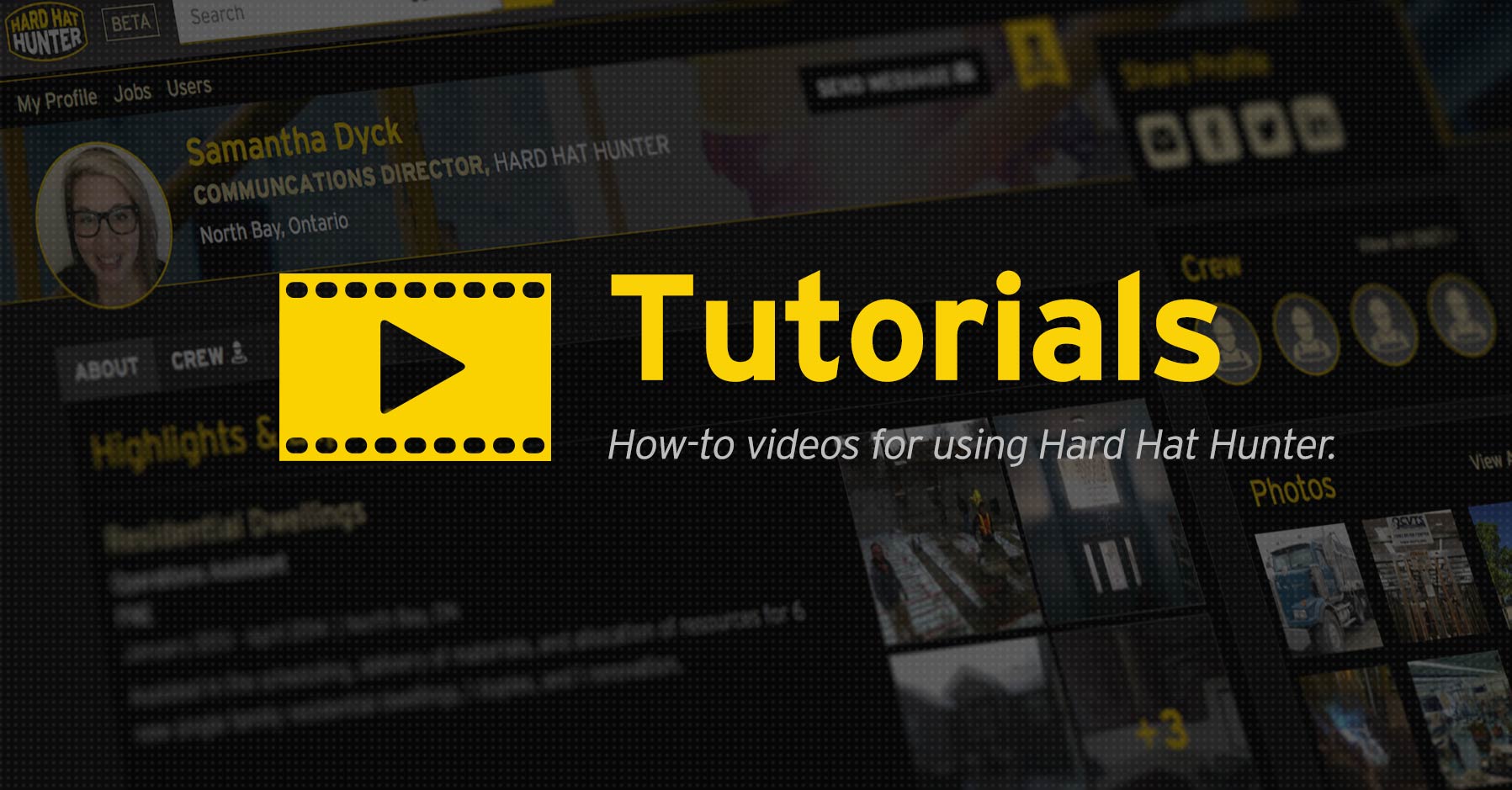 Hard Hat Hunter Tutorials
